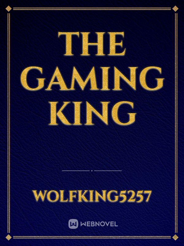 The Gaming King