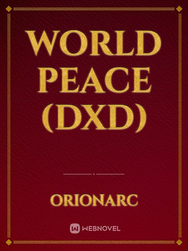 World peace (DxD)