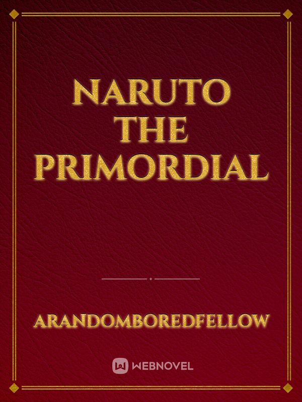 Naruto the Primordial