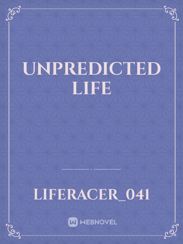 Unpredicted life Book