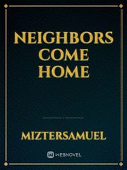 Neighbors Come Home Book