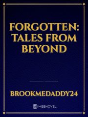 Forgotten: Tales from Beyond Book