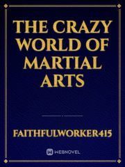 The Crazy World Of Martial Arts Book