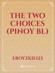 The Two Choices (Pinoy BL) Book