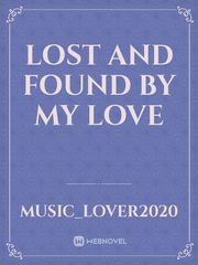 Lost and Found by my Love Book