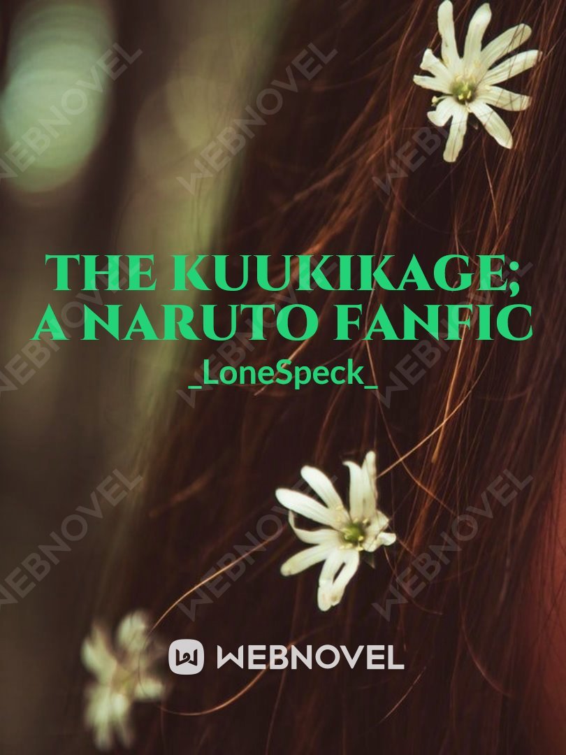 The Kuukikage; A Naruto Fanfic