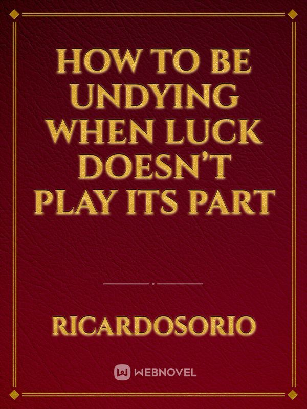 How to be undying when luck doesn’t play its part Book
