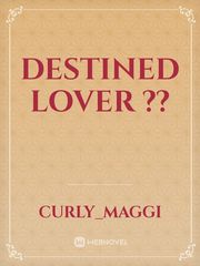 destined lover ?? Book