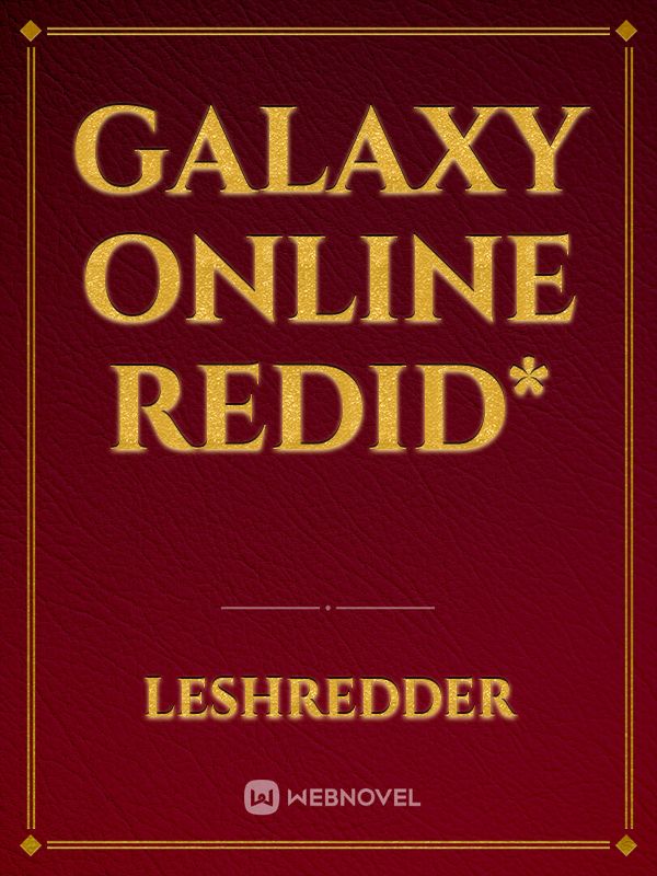 Galaxy Online Redid*