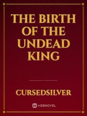 The Birth of the Undead King Book