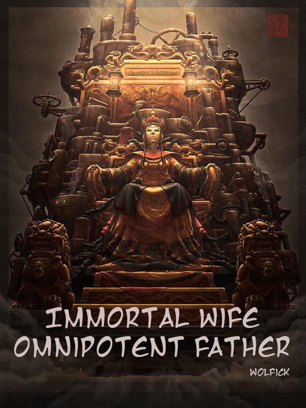 Immortal Wife, Omnipotent Father Book