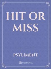Hit or miss Book