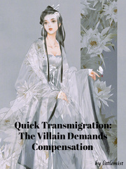 Quick Transmigration: The Villain Demands Compensation Book