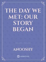the day we met: our story began Book