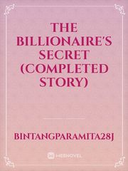 The Billionaire's Secret (Completed Story) Book