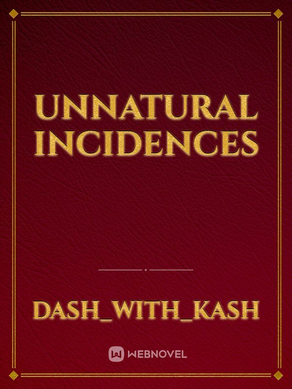 Unnatural Incidences Book