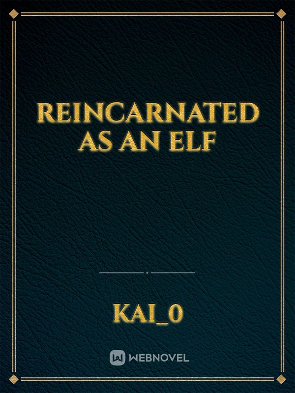 Reincarnated as an Elf Book
