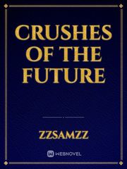 Crushes of the future Book