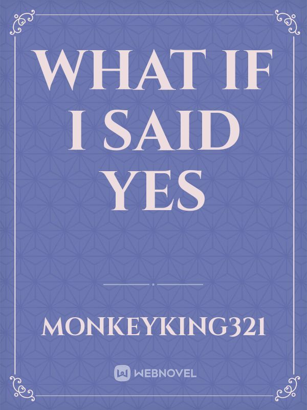 What if I said yes Book