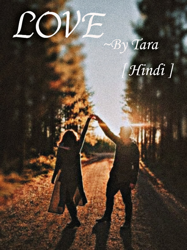 LOVE ~by Tara | in Hindi Book