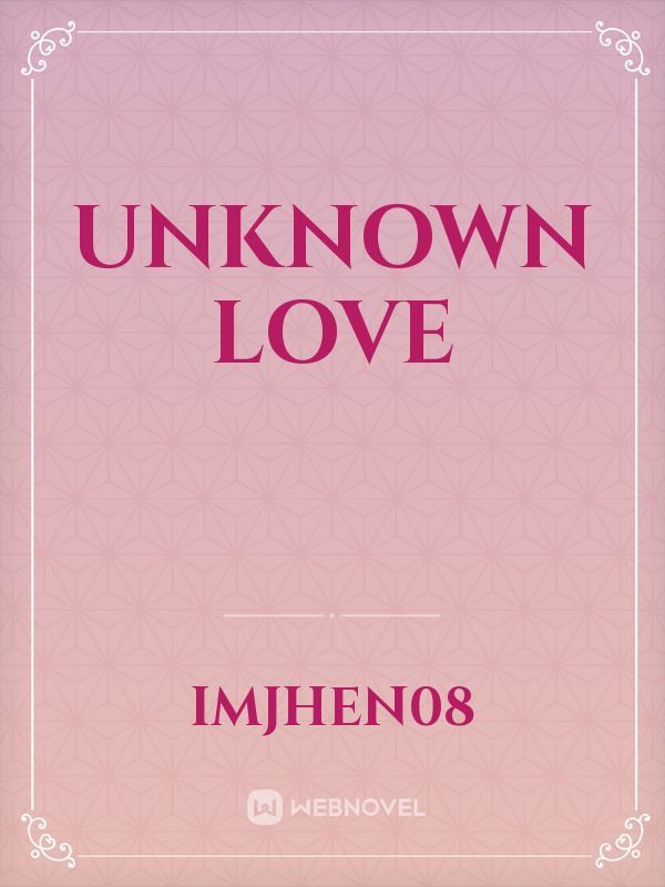 UNKNOWN LOVE Book