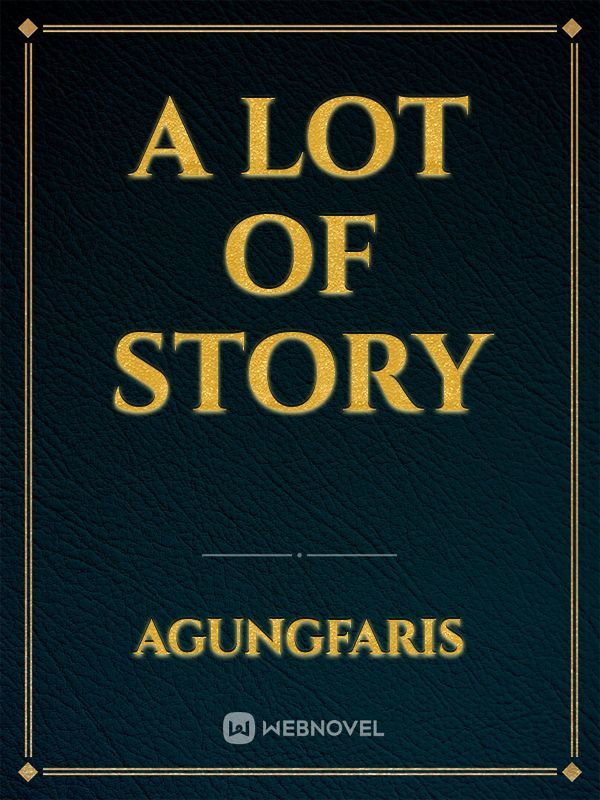 A Lot of Story