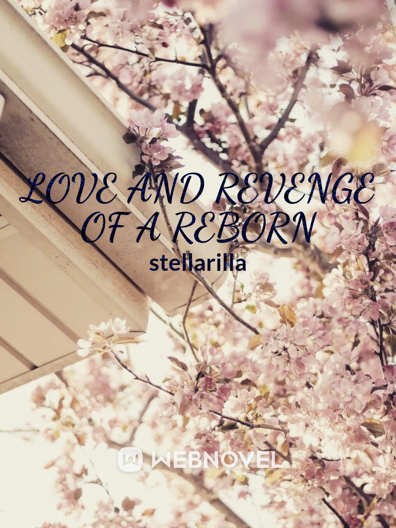 love and revenge of a reborn