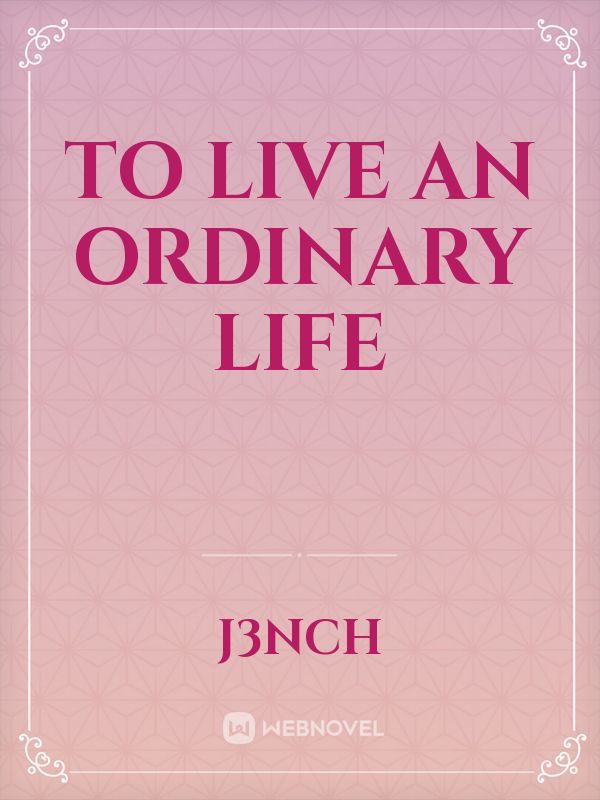 To live an ordinary life Book
