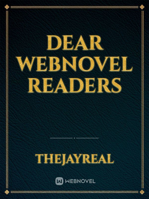 Dear Webnovel Readers Book