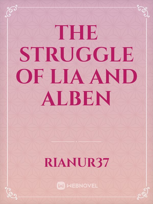 The Struggle of Lia and Alben Book