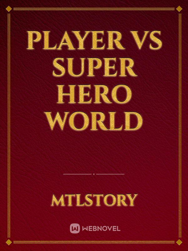 Player vs Super Hero World