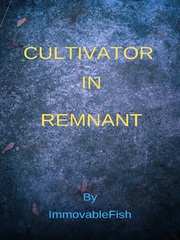 Cultivator In Remnant - RWBY Fanfic Book