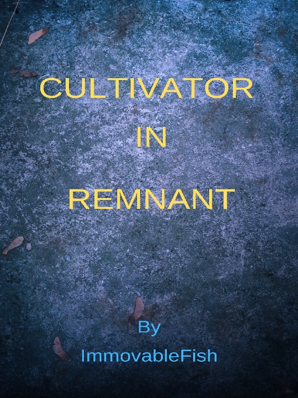 Cultivator In Remnant - RWBY Fanfic
