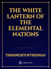 The White Lantern of the Elemental Nations Book