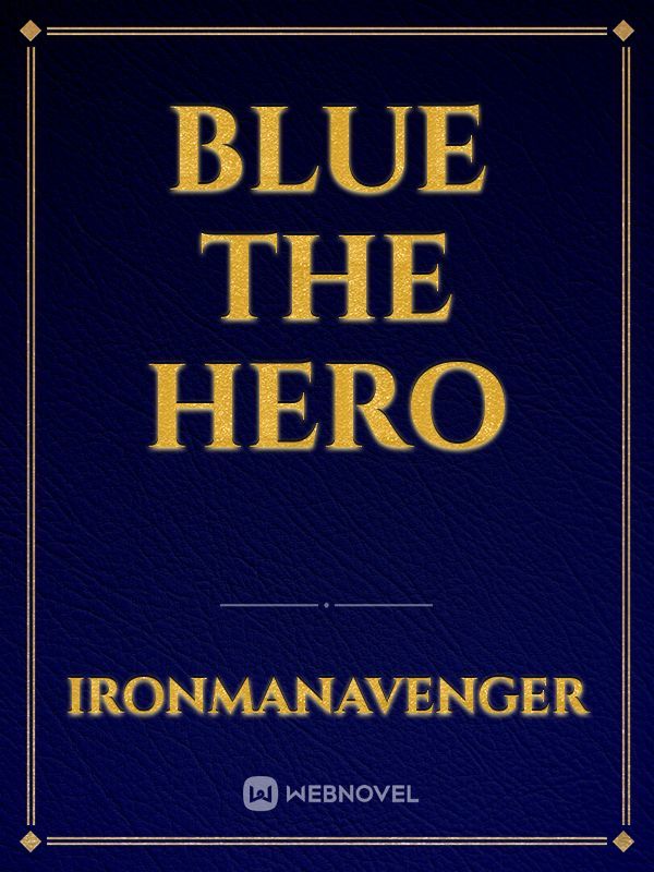 BLUE the Hero Book