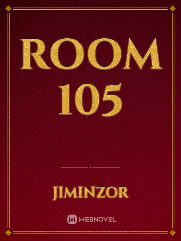 ROOM 105