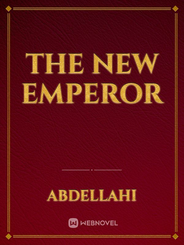 The New Emperor