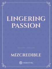 LINGERING PASSION Book