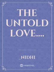 The untold love.... Book