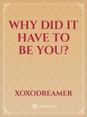 Why did it have to be you? Book