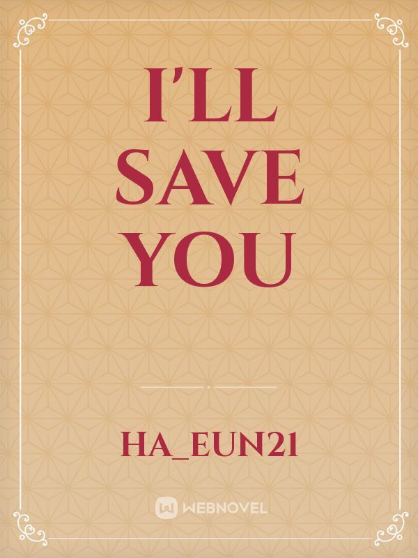 I'll Save You Book