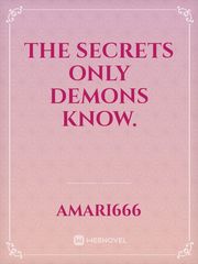 The Secrets Only Demons Know. Book