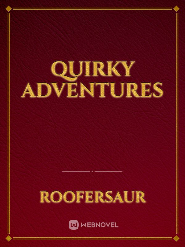 Quirky Adventures