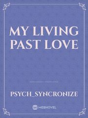 My living past love Book