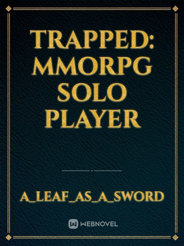 Trapped: MMORPG Solo Player Book