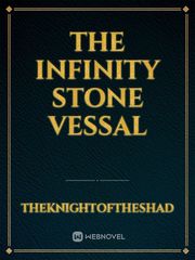 the infinity stone vessal Book