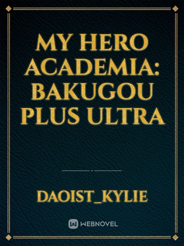 My Hero Academia: Bakugou Plus Ultra