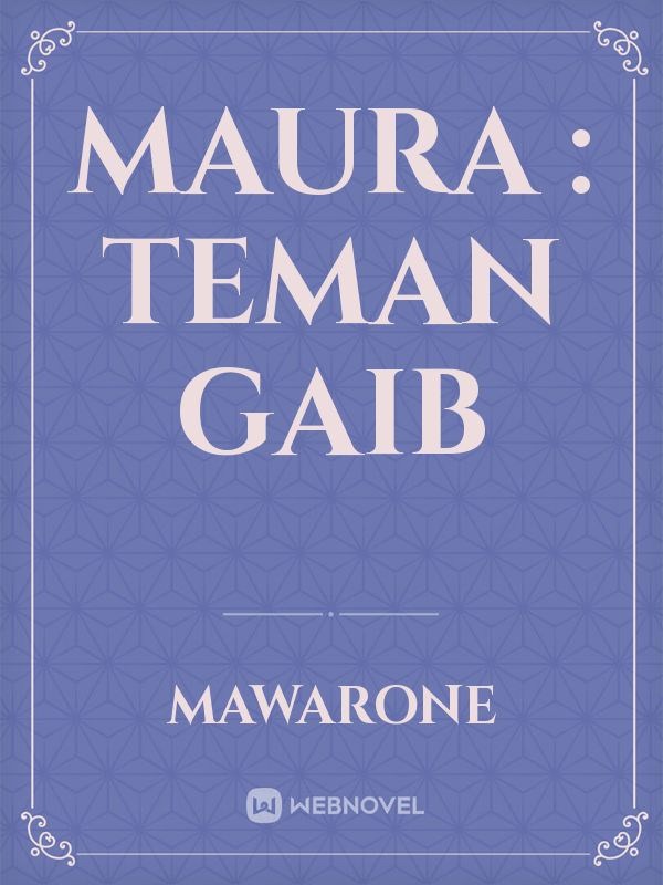 Maura : Teman gaib