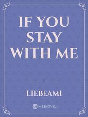 If you stay with me Book