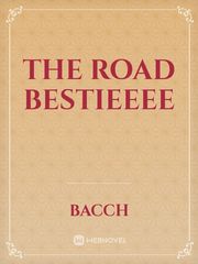 The road bestieeee Book